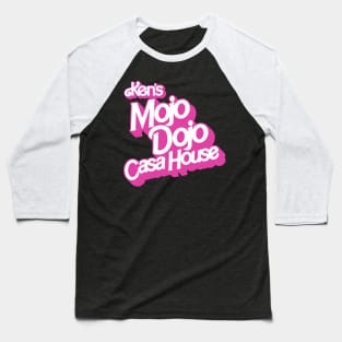 Ken’s Mojo Dojo Casa House - I am Kenough Baseball T-Shirt